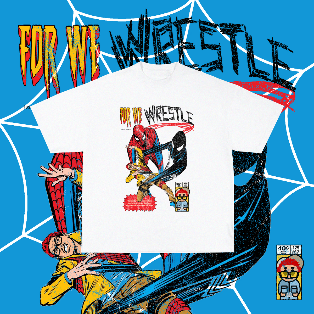 FOR WE WRESTLE shirt