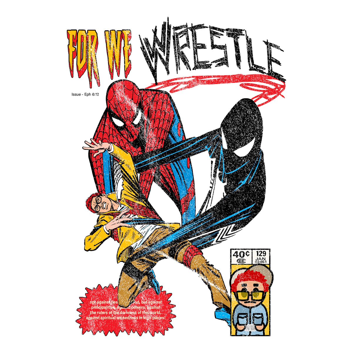 FOR WE WRESTLE shirt